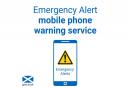 New Emergency Alert mobile phone warning service is being trialled in Scotland